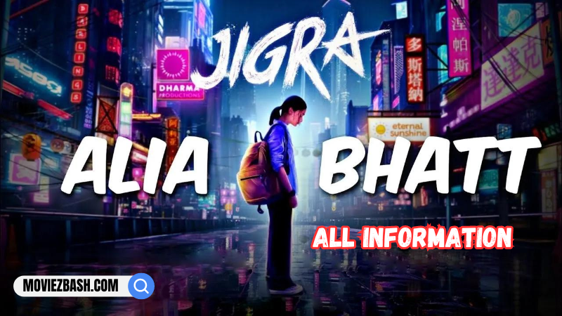 Jigra (2024): A Much-Anticipated Bollywood Action Drama Starring Alia Bhatt